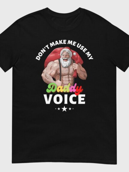 Don’t Make Me Use Print Short Sleeve T-Shirt